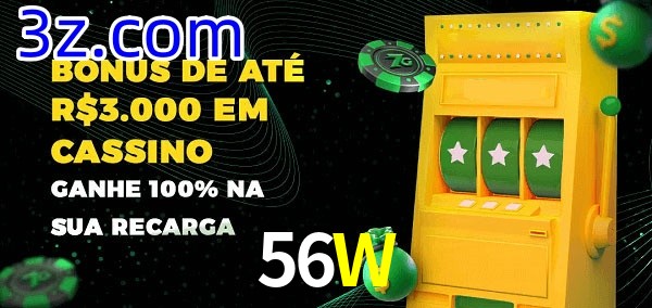 56W melhor bônus de depósito